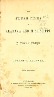 Cover of: The flush times of Alabama and Mississippi