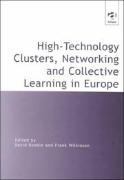 Cover of: High-technology clusters, networking, and collective learning in Europe