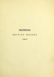 Cover of: British mosses, their homes, aspects, structure, and uses