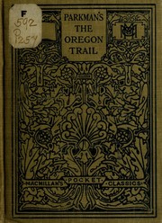 Cover of: California and Oregon trail: sketches of prairie and Rocky-Mountain life