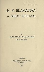 Cover of: H. P. Blavatsky: a great betrayal