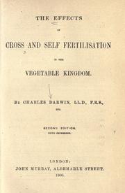 Cover of: The effects of cross and self fertilisation in the vegetable kingdom