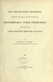 Cover of: Net rates and reserves adapted to calculations involving preliminary term insurance