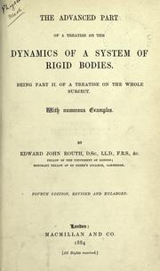 Cover of: The advanced part of A treatise on the dynamics of a system of rigid bodies