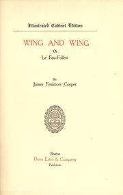 Cover of: The Wing-and-wing: Or, Le Feu-follet. A Tale