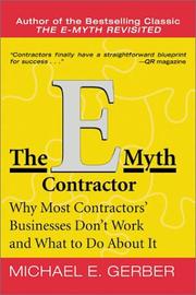 Cover of: The E-Myth Contractor: Why Most Contractors' Businesses Don't Work and What to Do About It