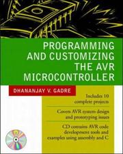 Cover of: Programming and Customizing the AVR Microcontroller