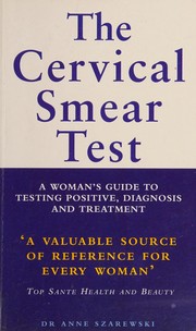 Cover of: THE CERVICAL SMEAR TEST