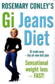 Cover of: Rosemary Conley's GI Jeans Diet: Gi made easy-the all new diet plan Sensational weight loss - FAST!