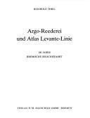 Cover of: Argo-Reederei und Atlas Levante-Linie