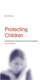 Cover of: Protecting Children: A Handbook for Teachers and School Managers