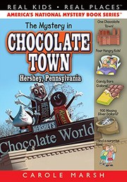 Cover of: The Mystery in Chocolate Town Hershey, Pennsylvania