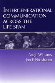 Cover of: Intergenerational communication across the life span