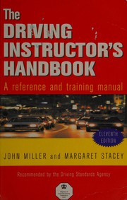 Cover of: The Driving Instructor's Handbook: A Reference and Training Manual