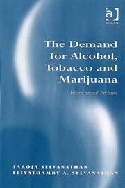 Cover of: The Demand For Alcohol, Tobacco And Marijuana