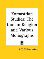 Cover of: Zoroastrian studies: the Iranian religion and various monographs