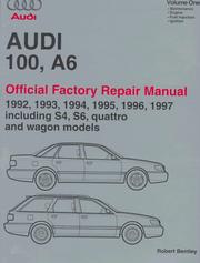 Cover of: Audi 100, A6 : Official Factory Repair Manual 1992-1997:Including S4, S6, Quattro and Wagon Models (3 volume set)