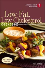 Cover of: American Heart Association Low-Fat, Low-Cholesterol Cookbook, 3rd Edition: Delicious Recipes to Help Lower Your Cholesterol