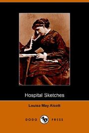Hospital Sketches by Louisa May Alcott, Bessie Zaban Jones