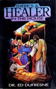 Cover of: There's a healer in the house