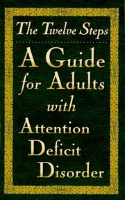 Cover of: The Twelve Steps: A Guide for Adults With Attention Deficit Disorder