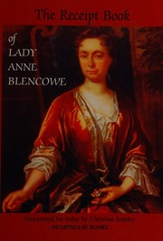 Cover of: The receipt book of Lady Anne Blencowe