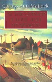 Cover of: At The Corner Of Love And Heartache