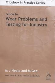 Cover of: Guide to wear problems and testing for industry
