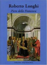 Cover of: Piero della Francesca: 1927, con aggiunte fino al 1962.