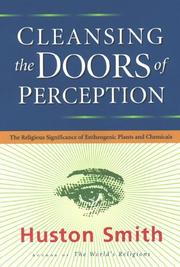 Cover of: Cleansing the Doors of Perception: The Religious Significance of Entheogenic Plants and Chemicals