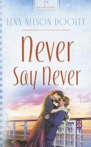 Cover of: Never Say Never (Heartsong Presents #702)