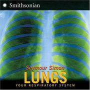 Cover of: Lungs: Your Respiratory System