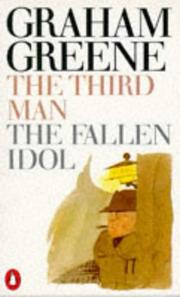 Cover of: The Third Man and The Fallen Idol