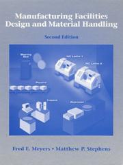 Cover of: Manufacturing Facilities Design and Material Handling