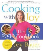 Cover of: Cooking With Joy: The 90/10 Cookbook