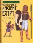 Cover of: Going to War in Ancient Egypt (Armies of the Past)