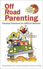 Cover of: Off Road Parenting: Practical Solutions for Difficult Behavior