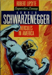 Cover of: Arnold Schwarzenegger: Hercules in America (Superstar Lineup)