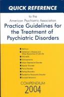 Cover of: Quick reference to the American Psychiatric Association practice guidelines for the treatment of psychiatric disorders