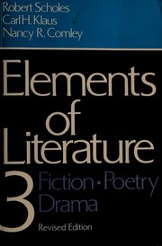 Elements of literature 3 by Robert Scholes, Nancy R. Comley, Carl H. Klaus