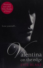 Valentina on the edge by Evie Blake