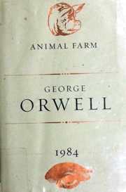 Animal Farm and 1984 by George Orwell