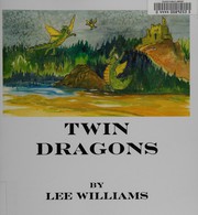 Twin dragons by Lee Williams