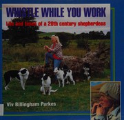 Whistle While You Work by Viv Billingham Parkes