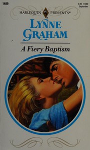 A Fiery Baptism by Lynne Graham