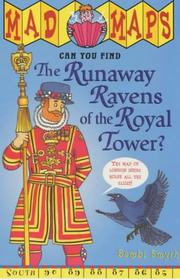 The Runaway Ravens of the Royal Tower (Mad Maps) Bambi Smyth