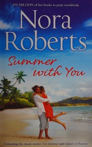 Summer with You by Nora Roberts
