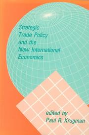 Strategic trade policy and the new international economics by Paul R. Krugman