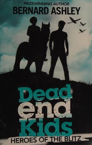 Dead End Kids by Bernard Ashley