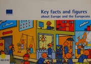 Key facts and figures about Europe and the Europeans. by European Commission